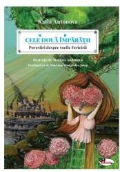 Cele două împărații. Povestiri despre vocile fericirii (ISBN: 9786060092254)