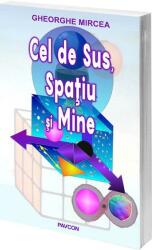 Cel de Sus, Spațiu și Mine (ISBN: 9786069057155)