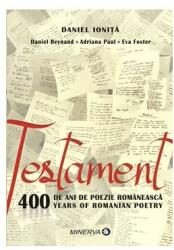 Testament. 400 de ani de poezie românească/400 years of romanian poetry (ISBN: 9789732110706)