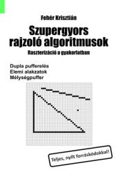 Szupergyors rajzoló algoritmusok (ISBN: 9786150068404)