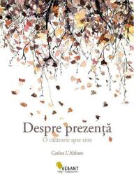 Despre prezență (ISBN: 9786069800928)