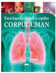 Enciclopedia vizuală a copiilor - Corpul uman (ISBN: 9789975543545)