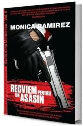 Recviem pentru un asasin - Monica Ramirez (ISBN: 9786069476666)