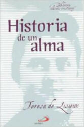 Historia de un alma - SANTA TERESA DEL NIÑO JESUS (ISBN: 9788428530507)