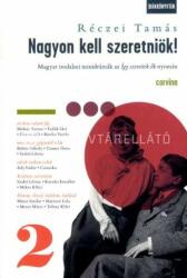 Nagyon kell szeretniök! 2. - Magyar irodalmi minidrámák az Így szerettek ők nyomán (2020)