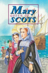 Mary Queen of Scots - David Ross (ISBN: 9781902407012)