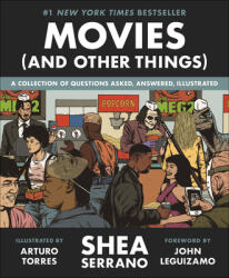 Movies (And Other Things) - Shea Serrano, Arturo Torres (ISBN: 9781538730195)