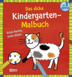 Das dicke Kindergarten-Malbuch: Erste Reime, erste Bilder - Imke Sörensen, Katja Mensing (ISBN: 9783551187789)