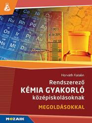 Rendszerező kémia gyakorló középiskolásoknak (ISBN: 9789636978259)