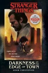 Stranger Things: Darkness on the Edge of Town - ADAM CHRISTOPHER (ISBN: 9781787462465)