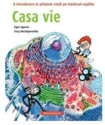 Casă vie. O introducere în științele vieții pe înțelesul copiilor (ISBN: 9789734731251)