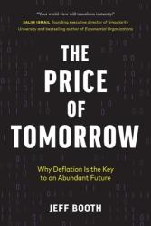 Price of Tomorrow - Jeff Booth (ISBN: 9781999257408)