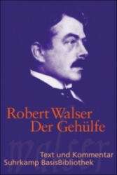 Der Gehülfe - Robert Walser, Karl Wagner, Karl Wagner (2010)