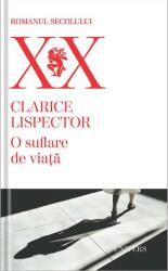 O suflare de viata - Clarice Lispector (ISBN: 9789733410645)
