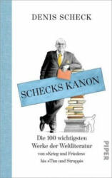 Schecks Kanon - Denis Scheck, Torben Kuhlmann (ISBN: 9783492059343)