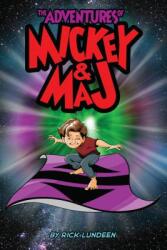 The Adventures of Mickey & Maj: Time. Space. Magic. (ISBN: 9781632294982)