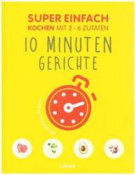 Super Einfach 10 Minuten Gerichte - Orathay Souksisavanh (ISBN: 9789463592277)