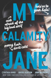 My Calamity Jane - Brodi Ashton, Jodi Meadows (ISBN: 9780062652812)