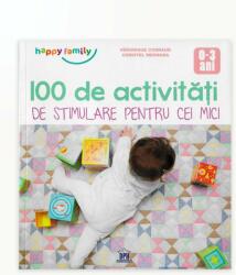 100 DE ACTIVITATI DE STIMULARE PENTRU CEI MICI (ISBN: 9786066838252)