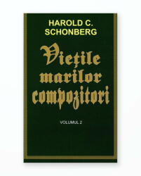 VIETILE MARILOR COMPOZITORI - Volumul 2 (ISBN: 9789737363763)