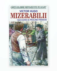 MIZERABILII - REPOVESTITA PE SCURT (ISBN: 9789737364012)