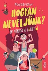 Hogyan neveljünk? (2020)