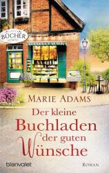 Der kleine Buchladen der guten Wünsche (ISBN: 9783734107924)