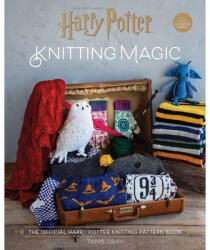 Harry Potter: Knitting Magic: The Official Harry Potter Knitting Pattern Book - Tanis Gray (ISBN: 9781683838265)