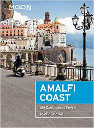 Amalfi Coast útikönyv Moon, angol (First Edition) : With Capri, Naples & Pompeii (ISBN: 9781640490352)