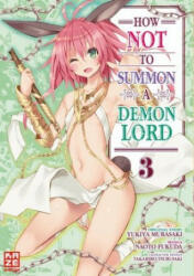 How NOT to Summon a Demon Lord - Band 3 - Yukiya Murasaki, Etsuko Tabuchi (ISBN: 9782889512324)