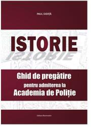 Istorie. Ghid de pregătire pentru admiterea la Academia de Poliție (ISBN: 9786068873213)
