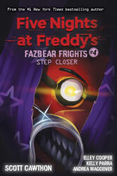 Five Nights at Freddy's: Five Nights at Freddy's: Step Closer (ISBN: 9781338576054)