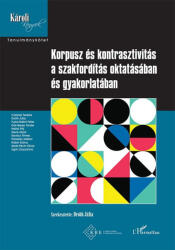 KORPUSZ ÉS KONTRASZTIVITÁS A SZAKFORDÍTÁS OKTATÁSÁBAN ÉS GYAKORLATÁBAN (2020)