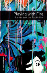 Retold by Jennifer Bassett: Playing with Fire - Level 3 (ISBN: 9780194792844)