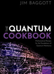Quantum Cookbook - Baggott, Jim (ISBN: 9780198827863)