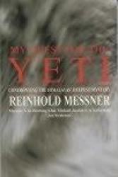 My Quest for the Yeti - Reinhold Messner (ISBN: 9780230768482)