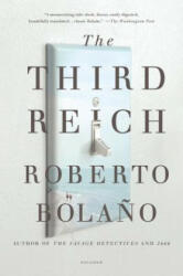 The Third Reich - Roberto Bolano, Natasha Wimmer (ISBN: 9781250013934)