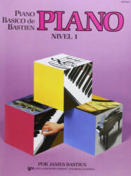 Piano básico de Bastien, nivel 1. Piano - BASTIEN J (ISBN: 9780849794445)