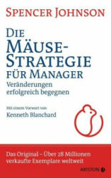 Die Mäusestrategie für Manager (Sonderausgabe zum 20. Jubiläum) - Spencer Johnson, Gaby Turner (ISBN: 9783424202144)