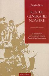 Rostul generației noastre (ISBN: 9786069359860)