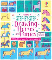 Step-by-step Drawing Horses and Ponies - Fiona Watt (ISBN: 9781474933780)