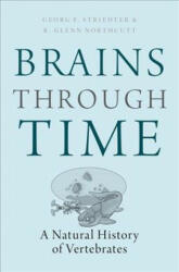 Brains Through Time: A Natural History of Vertebrates (ISBN: 9780195125689)