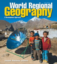 World Regional Geography - Merrill L. Johnson, Viola Haarmann, Douglas L. Johnson (ISBN: 9780321939654)