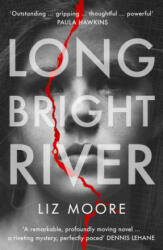 Long Bright River - Liz Moore (ISBN: 9781786331632)