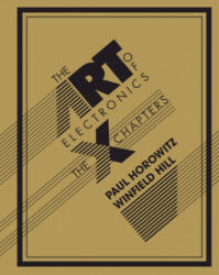 The Art of Electronics: The X Chapters (ISBN: 9781108499941)