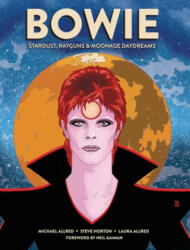Bowie: Stardust, Rayguns, Moonage Daydreams (ISBN: 9781683834489)