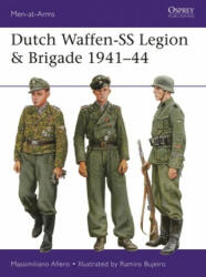 Dutch Waffen-SS Legion & Brigade 1941-44 - Massimiliano Afiero, Ramiro Bujeiro (ISBN: 9781472840325)
