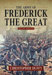 Army of Frederick the Great - Christopher Duffy (ISBN: 9781912390953)