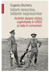 Istorii nescrise, infamii neprescrise (ISBN: 9789735066086)