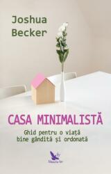 Casa minimalistă (ISBN: 9786066393225)